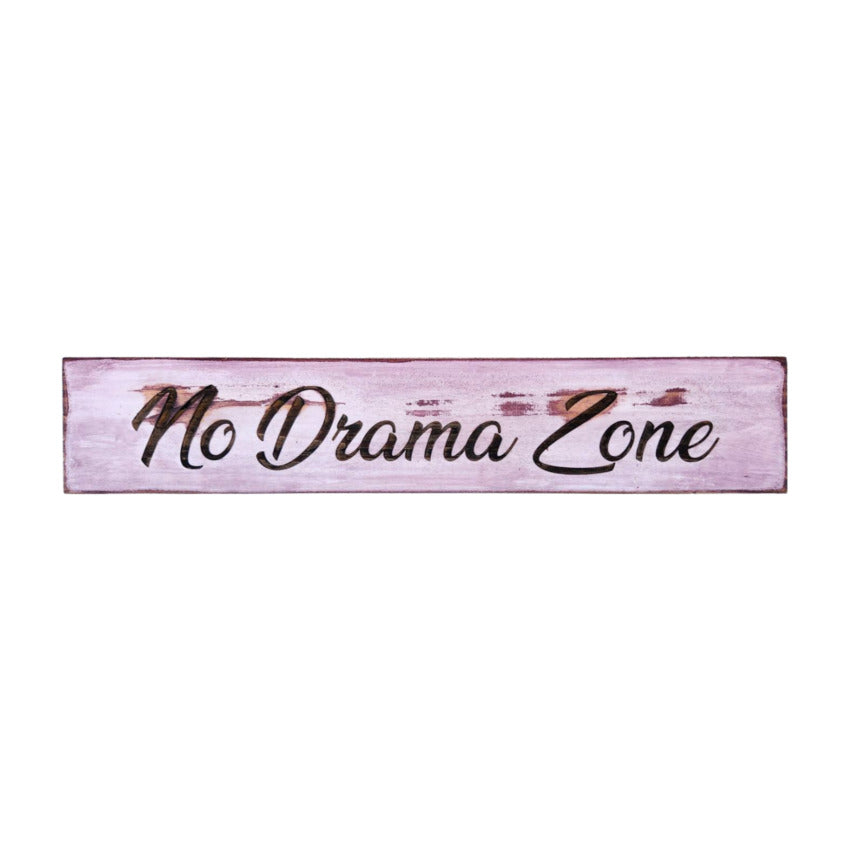 Long wood personalized custom sign by Artisan Branding Company. No Drama Zone